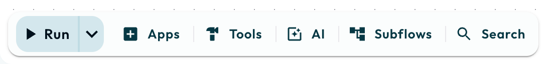 The Dock along the bottom of the canvas, with Run, Apps, Tools, AI, Subflows and Search